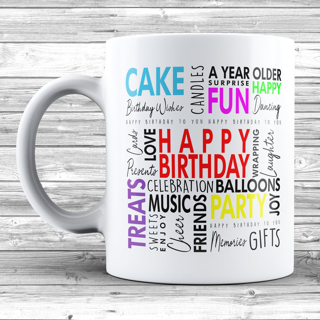 Get trendy with Happy Birthday Mug - Mug available at DizzyKitten. Grab yours for £9.95 today!
