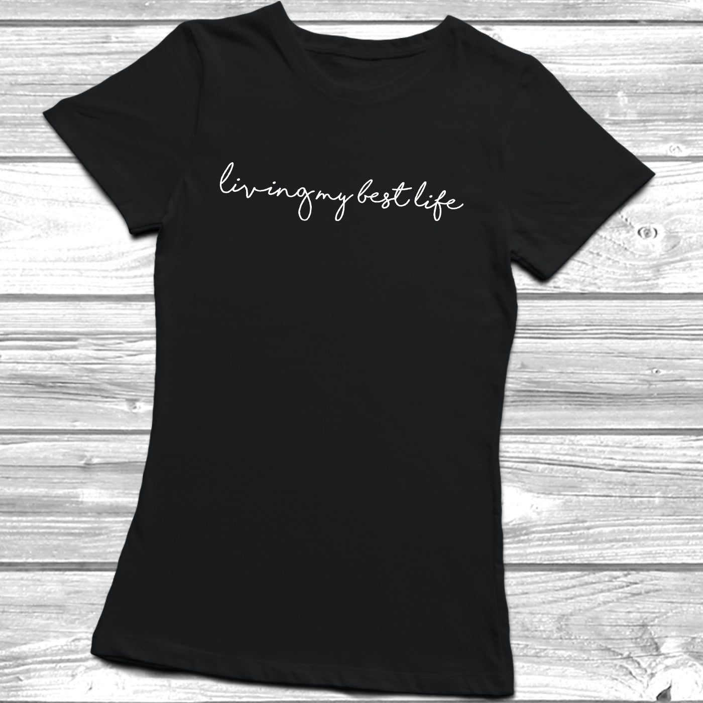 Living my best life t shirt outlet