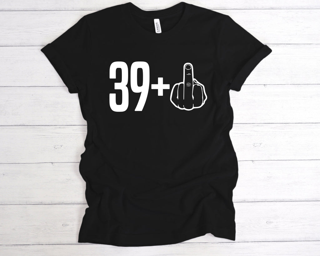 Get trendy with 39+1 40th Birthday Middle Finger T-Shirt - T-Shirts available at DizzyKitten. Grab yours for £12.49 today!