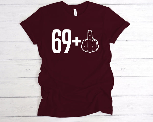 69+1 70th Birthday Middle Finger T-Shirt