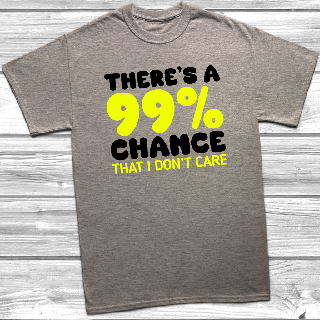 Funny statement t-shirt with bold 99% chance humour text