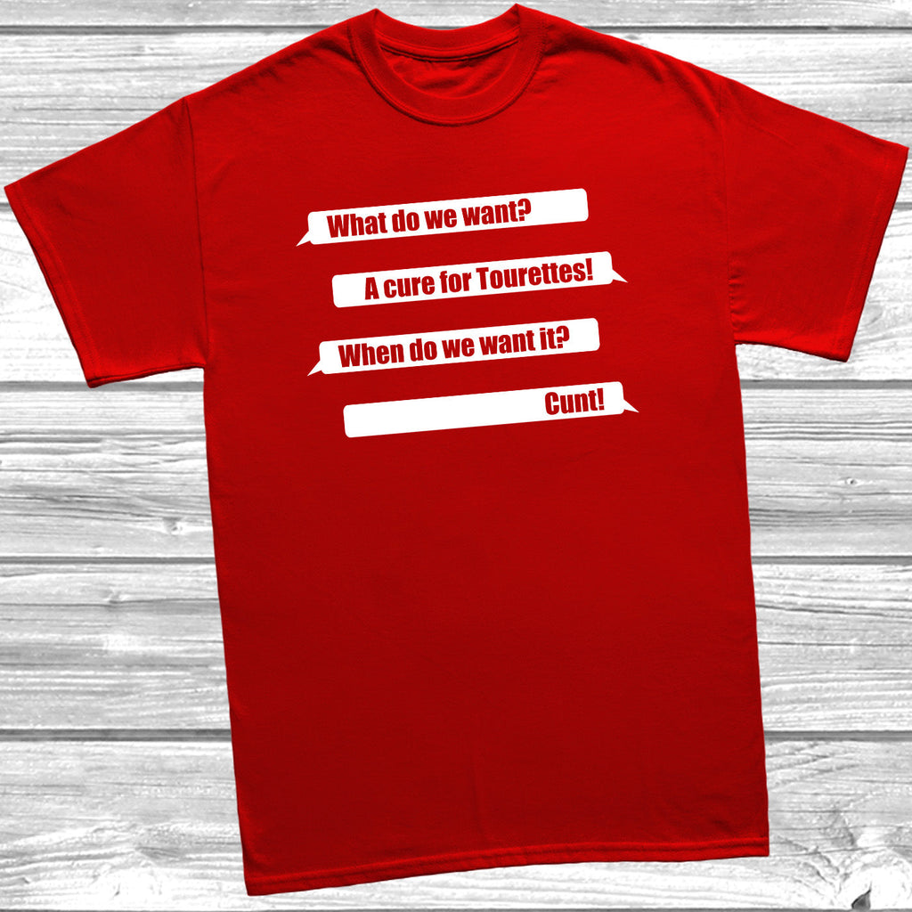 Get trendy with A Cure For Tourettes C**t T-Shirt - T-Shirt available at DizzyKitten. Grab yours for £8.99 today!