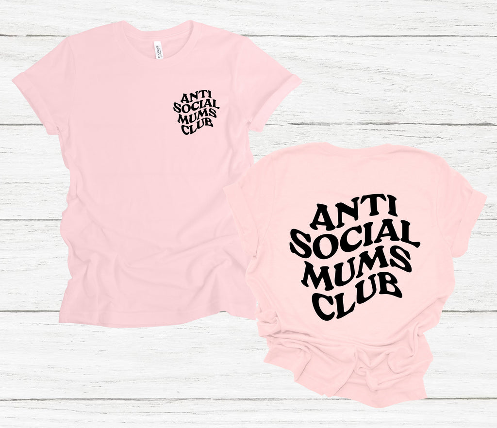 Get trendy with Anti Social Mums Club T-Shirt - T-Shirt available at DizzyKitten. Grab yours for £13.49 today!