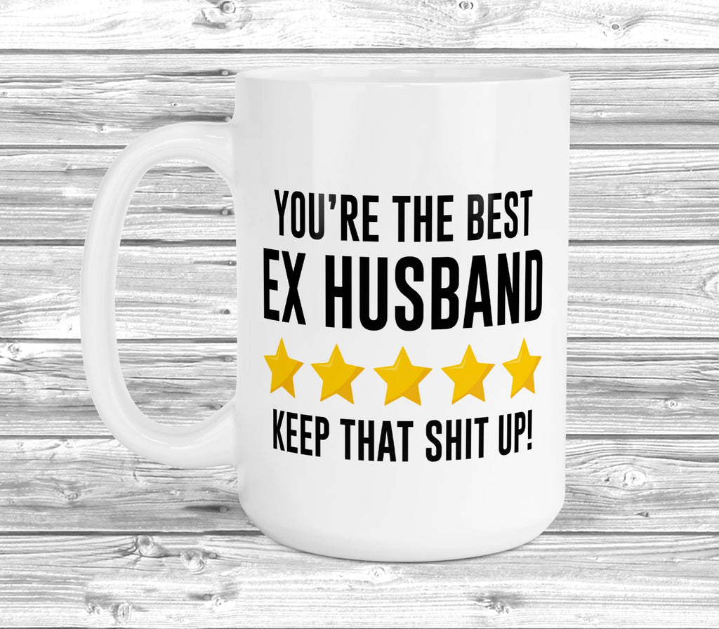 Get trendy with You're The Best Ex Husband 11oz / 15oz Mug - Mug available at DizzyKitten. Grab yours for £3.99 today!