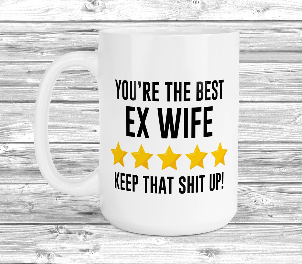 Get trendy with You're The Best Ex Wife 11oz / 15oz Mug - Mug available at DizzyKitten. Grab yours for £3.99 today!