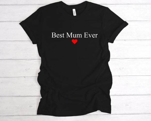 Best Mum Ever T-Shirt