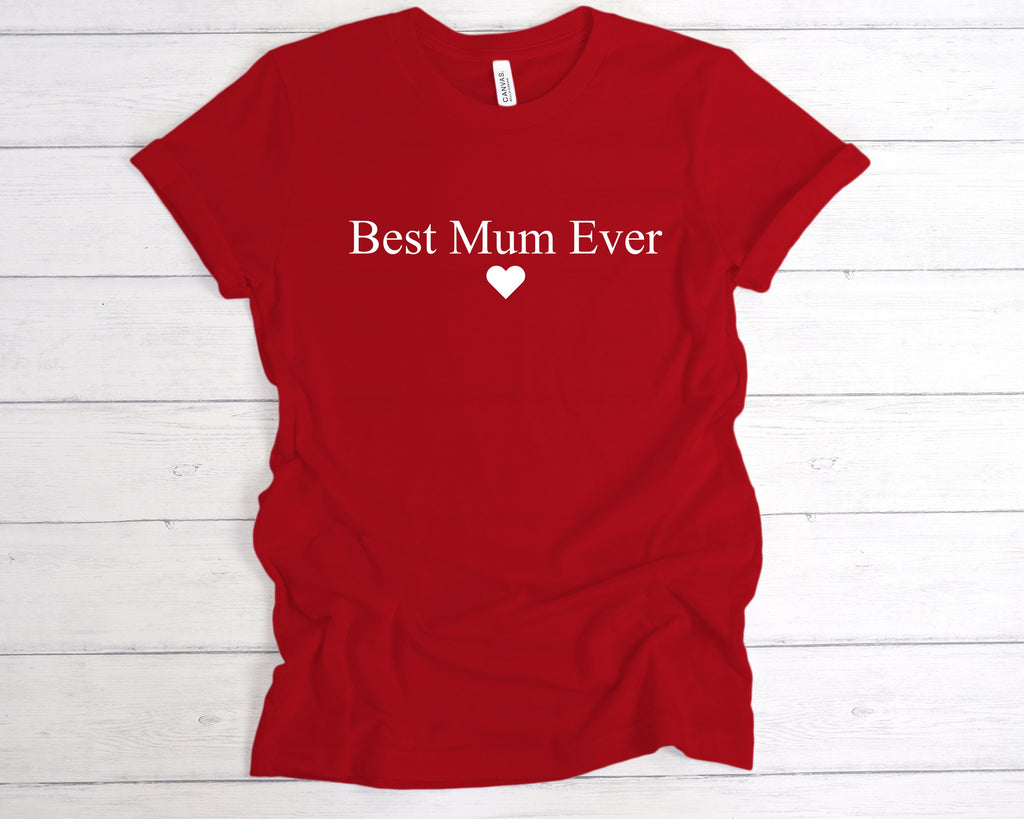 Get trendy with Best Mum Ever T-Shirt - T-Shirt available at DizzyKitten. Grab yours for £12.49 today!