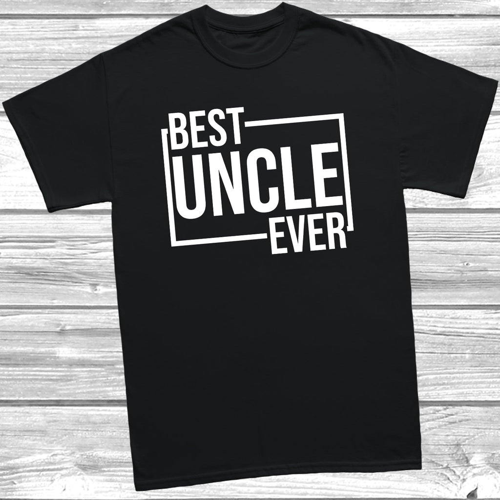 Best Uncle Ever T Shirt DizzyKitten