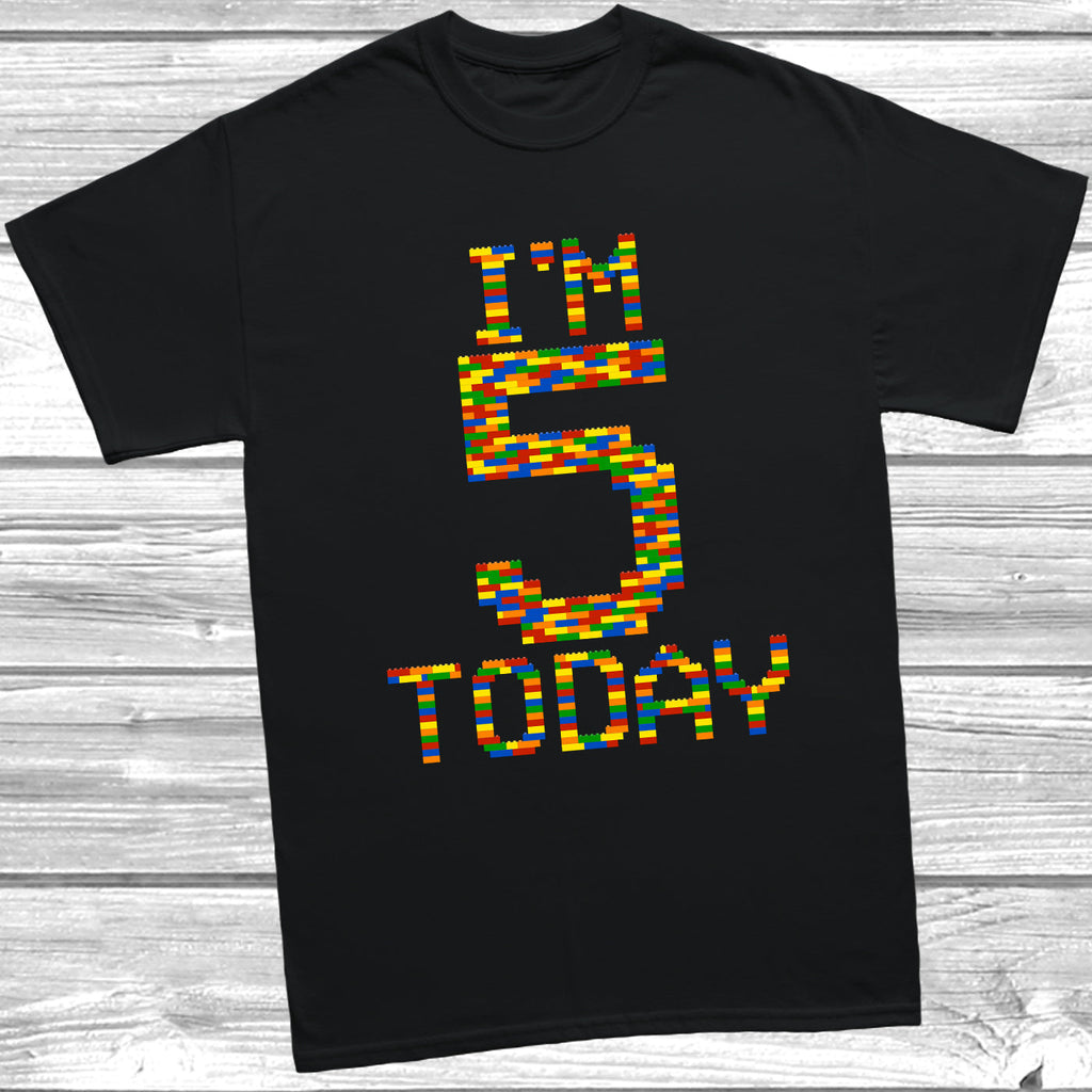 Get trendy with Building Block I'm 5 Today T-Shirt - T-Shirt available at DizzyKitten. Grab yours for £9.49 today!