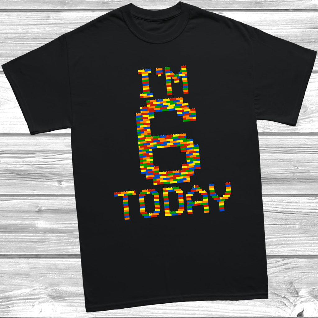 Get trendy with Building Block I'm 6 Today T-Shirt - T-Shirt available at DizzyKitten. Grab yours for £9.99 today!