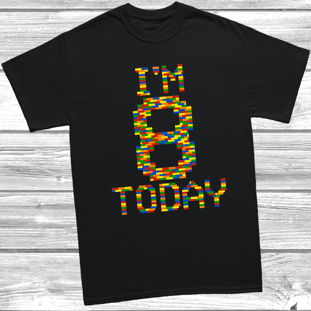 Get trendy with Building Block I'm 8 Today T-Shirt - T-Shirt available at DizzyKitten. Grab yours for £9.49 today!