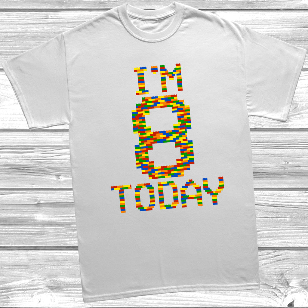 Get trendy with Building Block I'm 8 Today T-Shirt - T-Shirt available at DizzyKitten. Grab yours for £9.49 today!