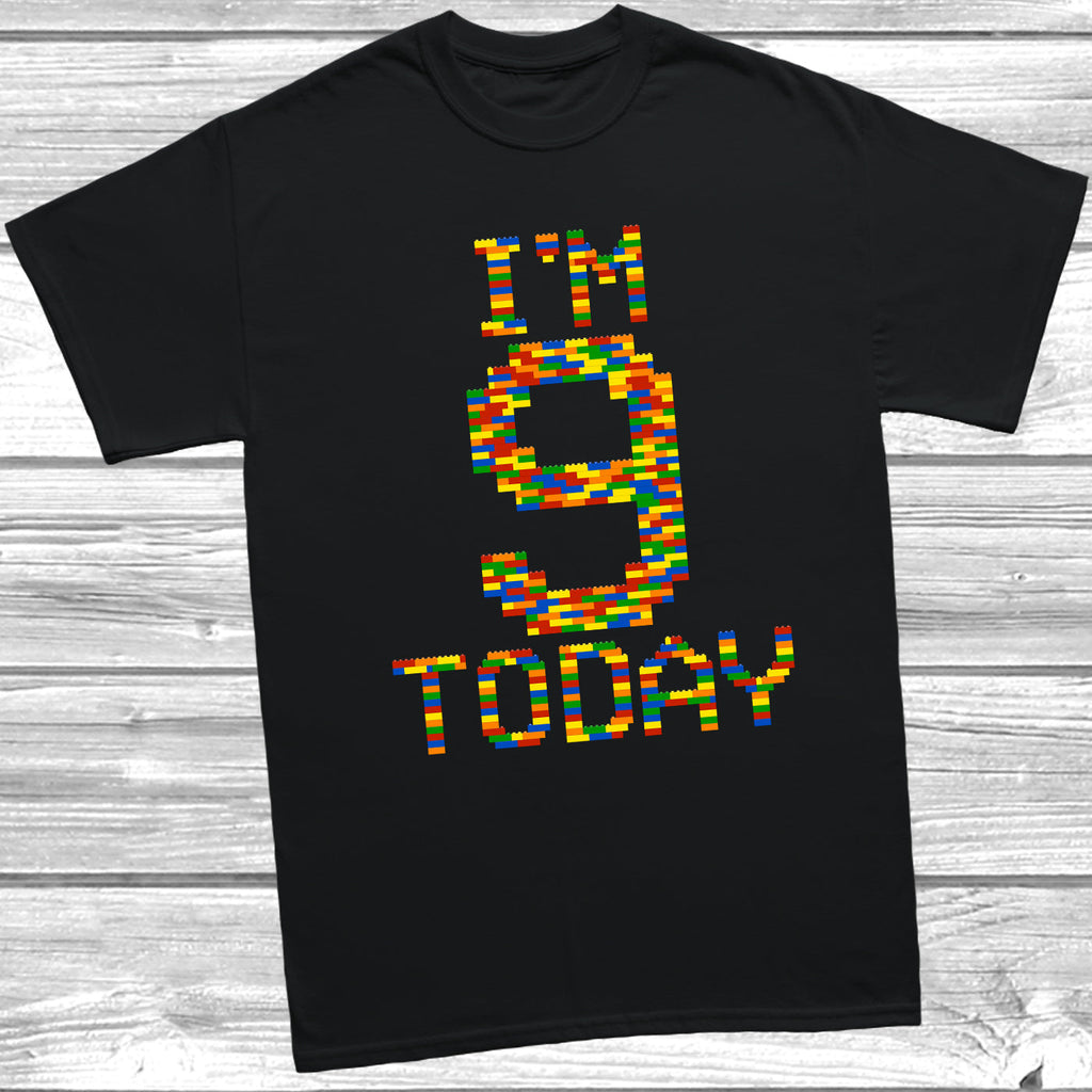 Get trendy with Building Block I'm 9 Today T-Shirt - T-Shirt available at DizzyKitten. Grab yours for £9.49 today!