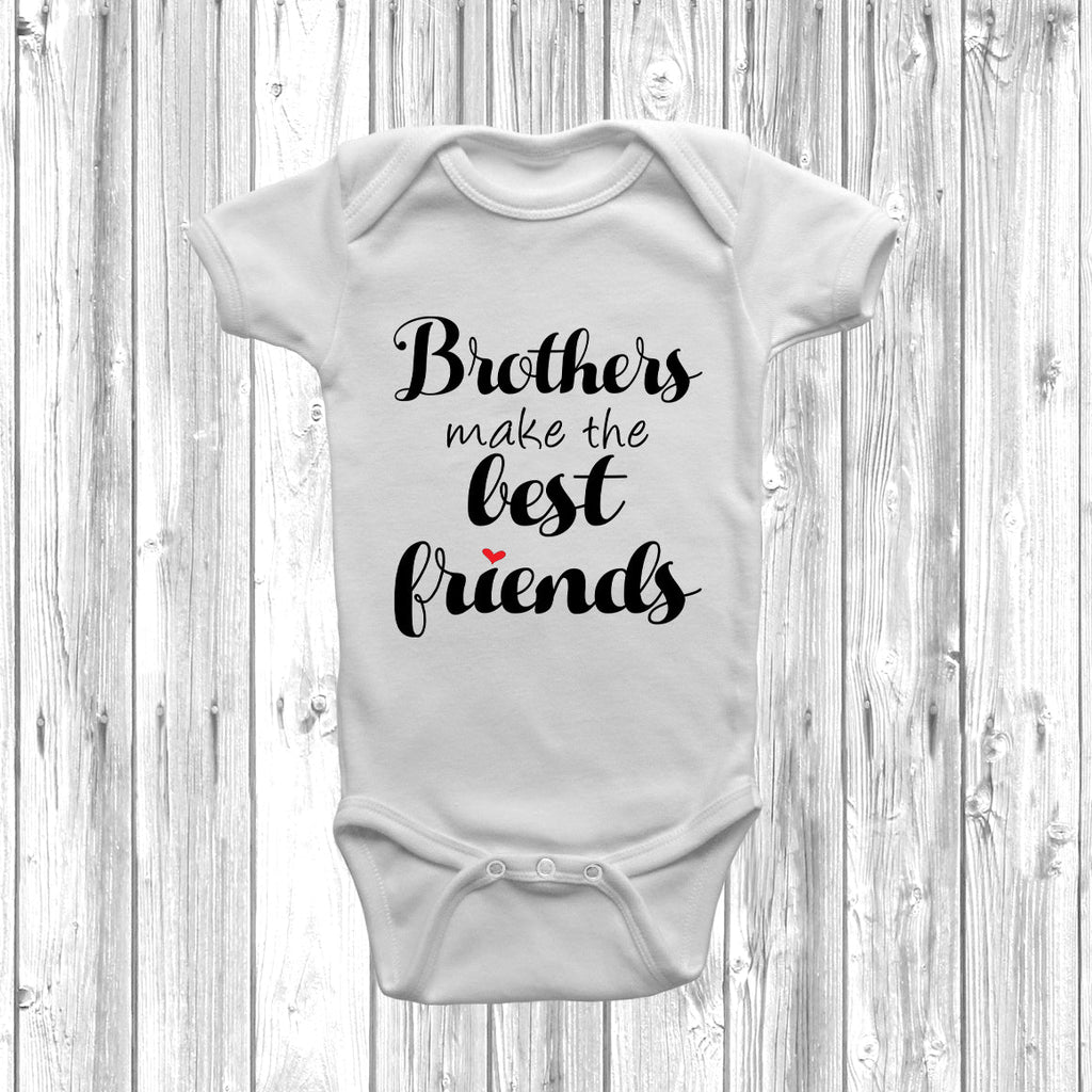 Get trendy with Brothers Make The Best Friends Baby Grow - Baby Grow available at DizzyKitten. Grab yours for £8.45 today!