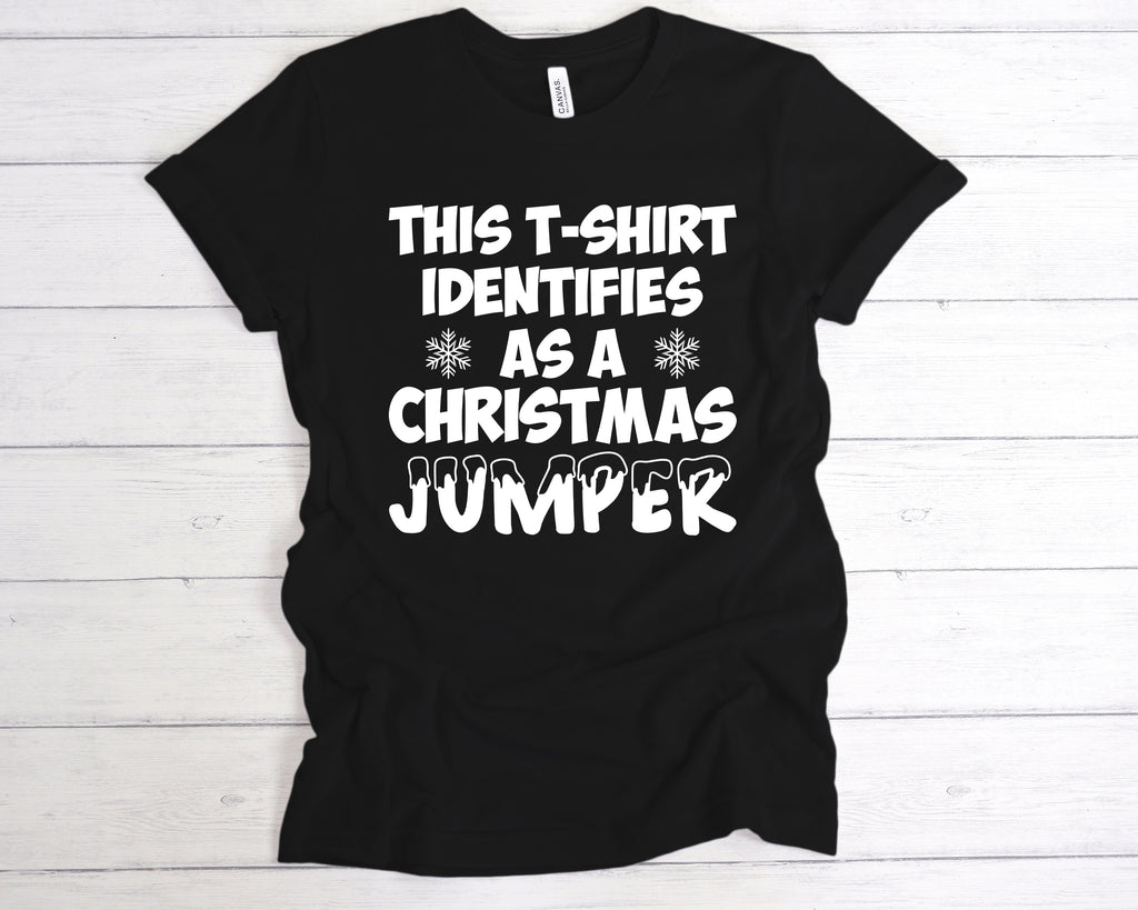 Funny Christmas T-Shirt – “This T-Shirt Identifies as a Christmas Jumper” slogan on black tee.