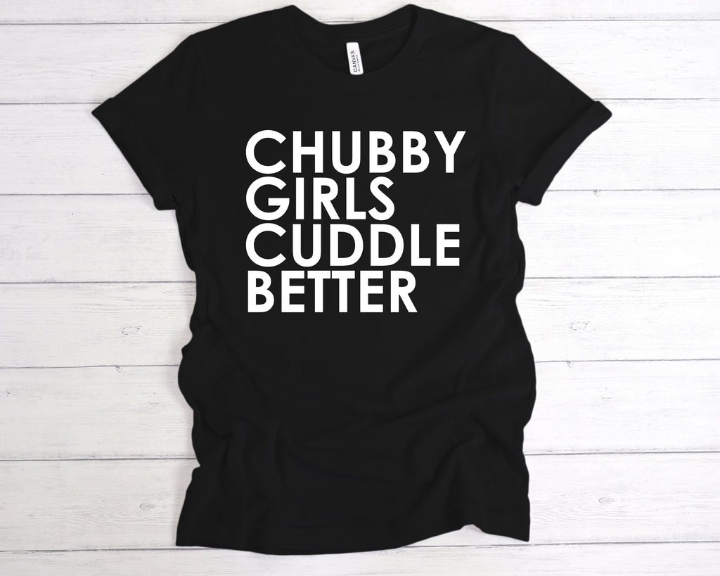Get trendy with Chubby Girls Cuddle Better Premium T-Shirt - T-Shirt available at DizzyKitten. Grab yours for £12.99 today!