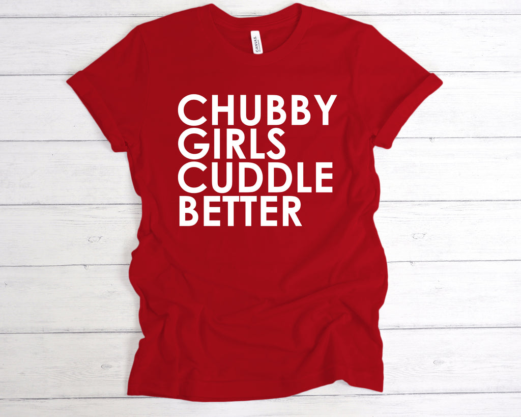 Get trendy with Chubby Girls Cuddle Better Premium T-Shirt - T-Shirt available at DizzyKitten. Grab yours for £12.99 today!
