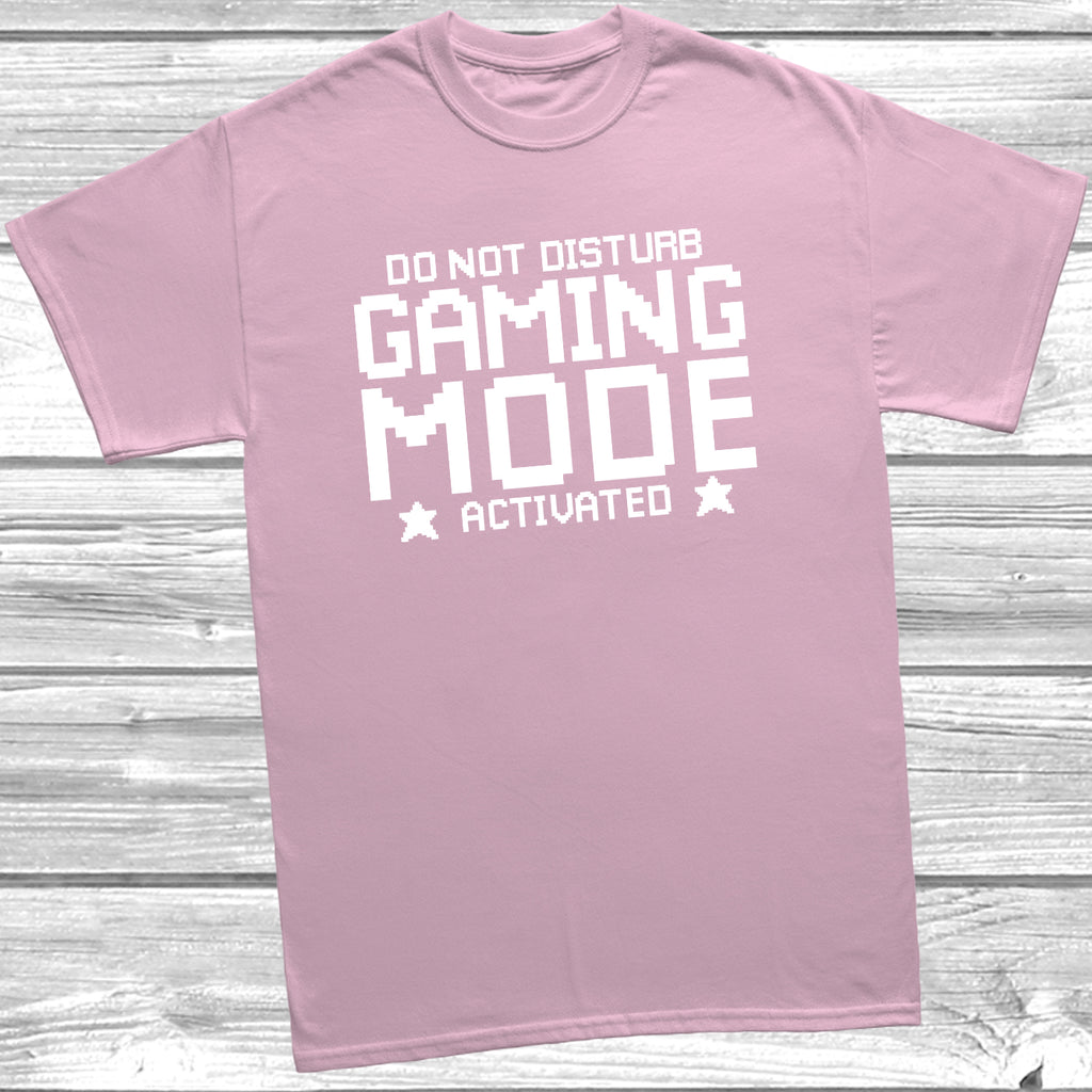 Gamer slogan t shirt available in multiple colours and sizes