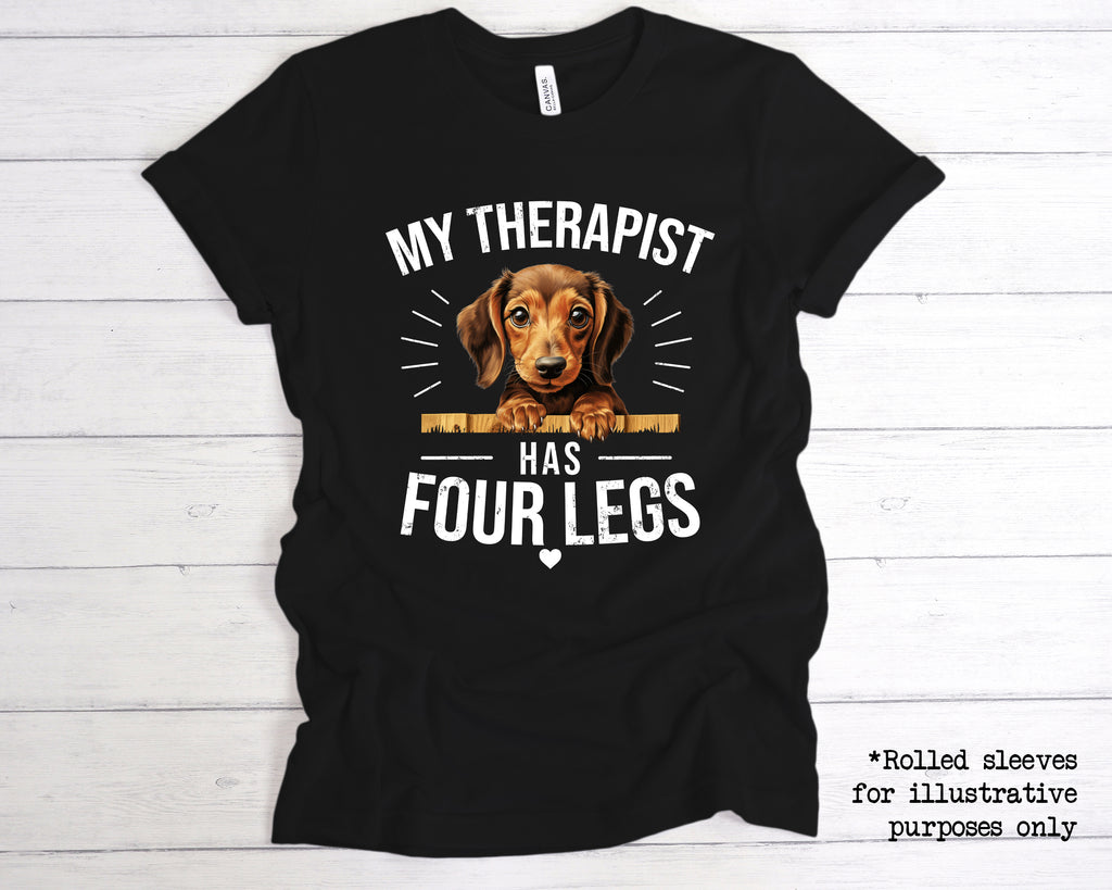 My Therapist Has Four Legs Dachshund t shirt