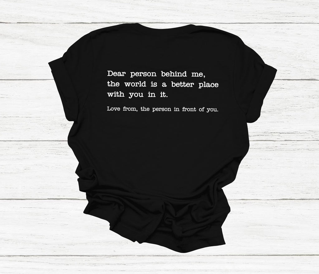 Get trendy with Dear Person Behind Me T-Shirt - T-Shirt available at DizzyKitten. Grab yours for £12.99 today!
