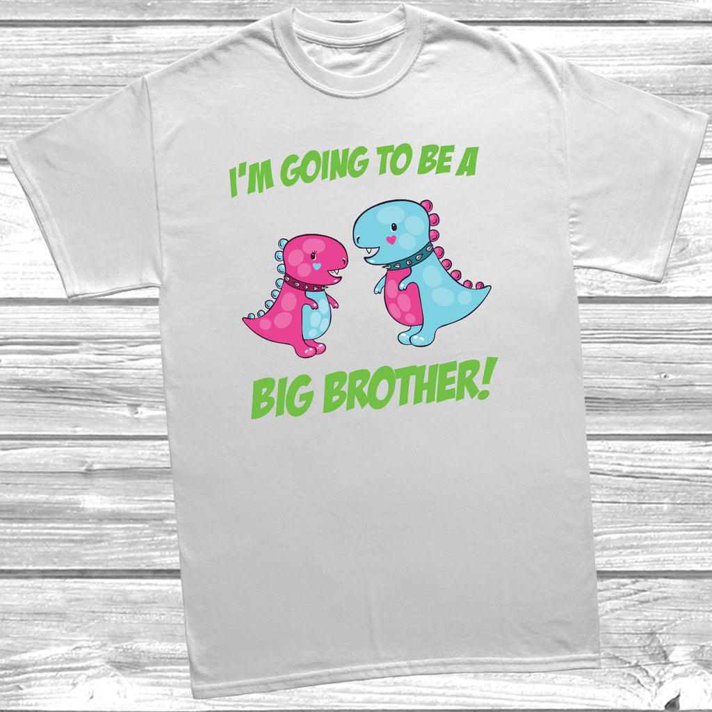 Get trendy with I'm Going To Be A Big Brother Dinosaur T-Shirt - T-Shirt available at DizzyKitten. Grab yours for £9.49 today!