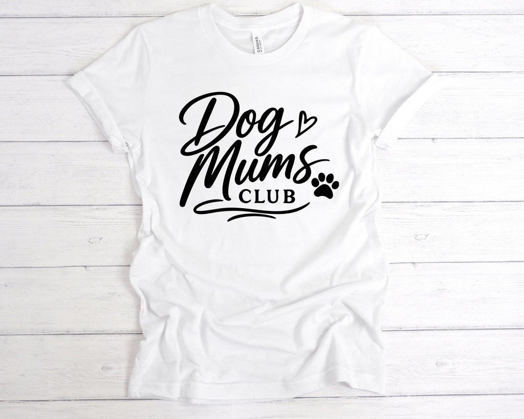 Dog Mums Club T-Shirt – Dog Mum Mother’s Day Gift Tee