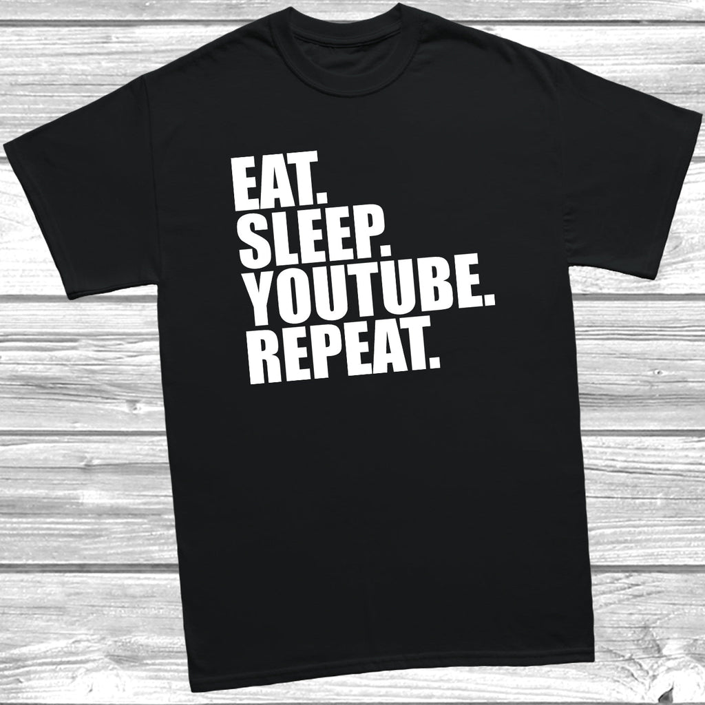 Get trendy with Eat Sleep Youtube Repeat T-Shirt - T-Shirt available at DizzyKitten. Grab yours for £7.99 today!