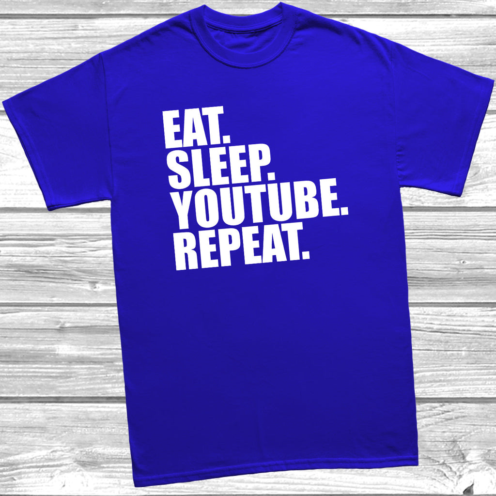 Get trendy with Eat Sleep Youtube Repeat T-Shirt - T-Shirt available at DizzyKitten. Grab yours for £8.49 today!