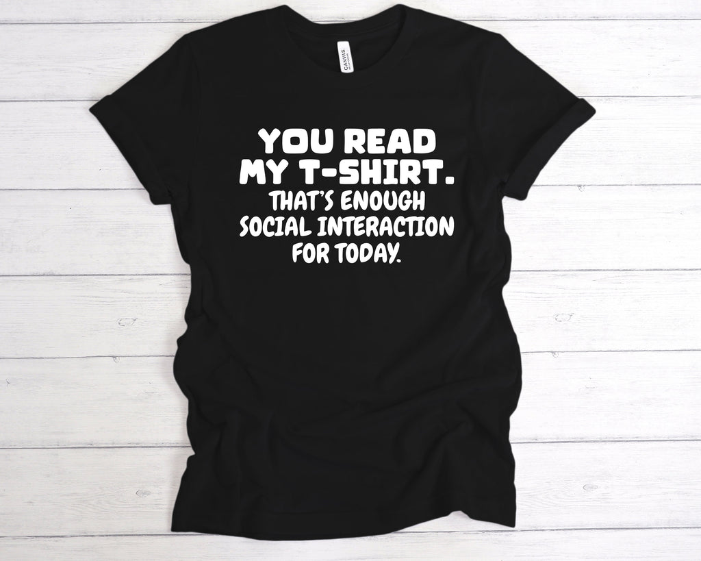 Get trendy with Enough Social Interaction T-Shirt - T-Shirt available at DizzyKitten. Grab yours for £12.49 today!