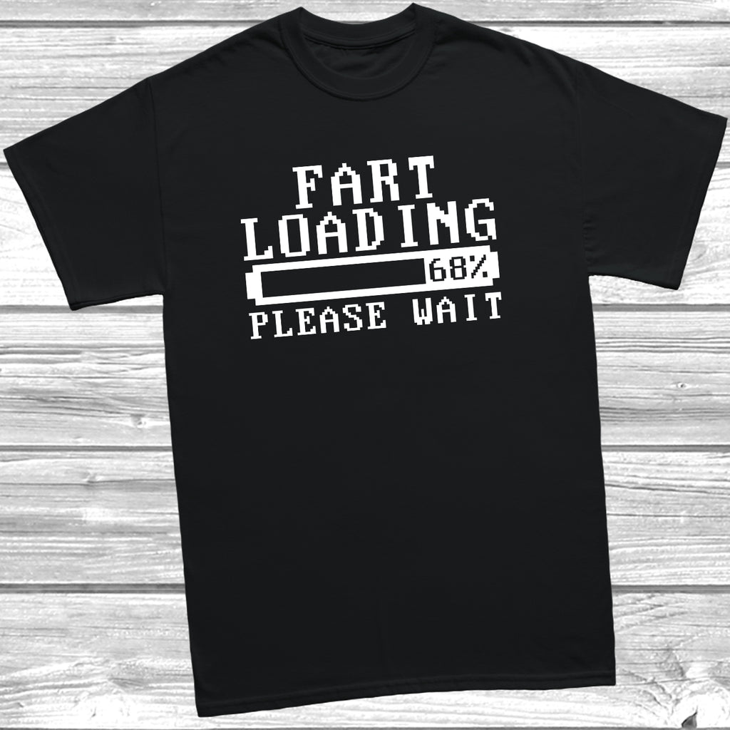 Fart Loading funny slogan t shirt with cheeky humour graphic design