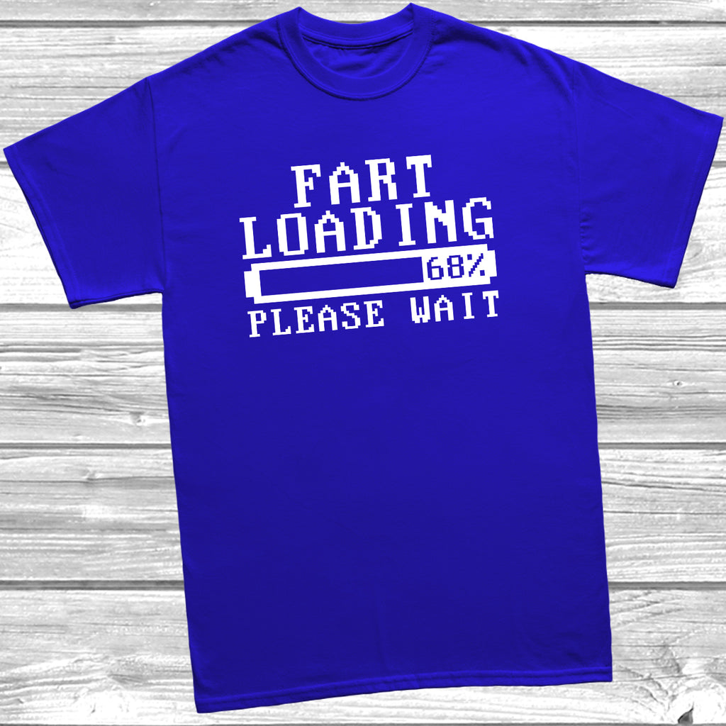 Fart Loading t shirt available in multiple colours and sizes