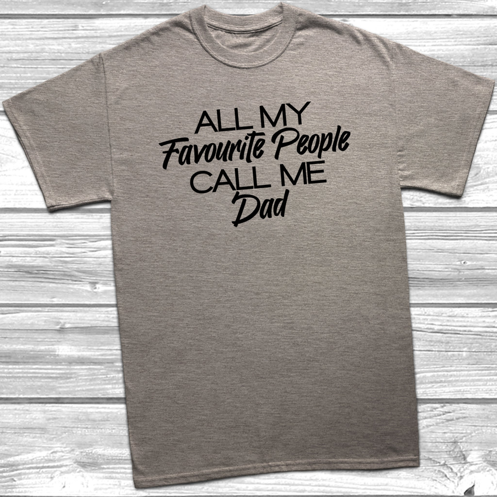 Heather Grey t-shirt with the slogan 'All My Favourite People Call Me Dad' in black text,