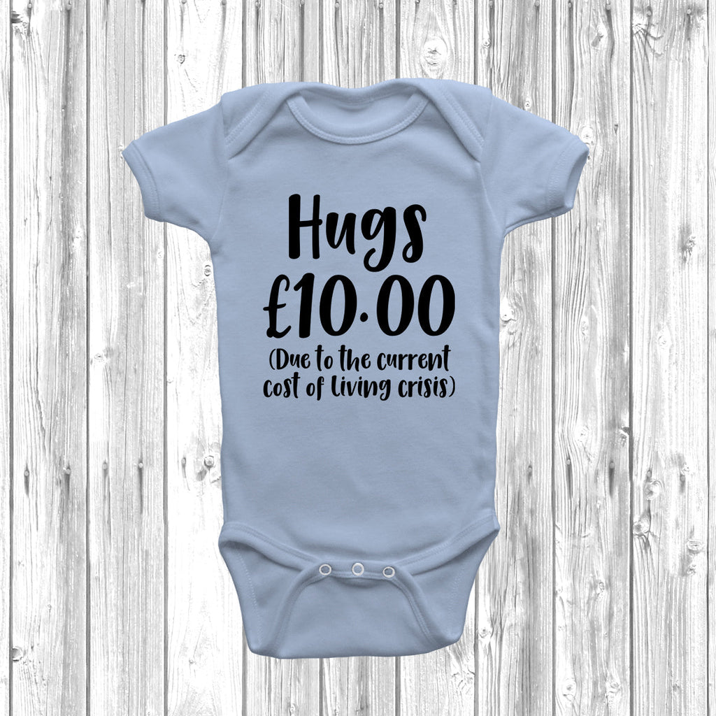 Get trendy with Hugs £10 Due To Cost Of Living Baby Grow - Baby Grow available at DizzyKitten. Grab yours for £9.99 today!