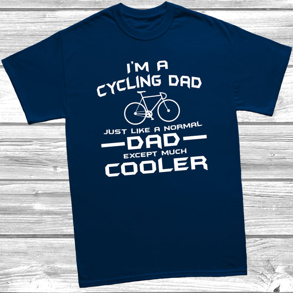I'm A Cycling Dad T-Shirt