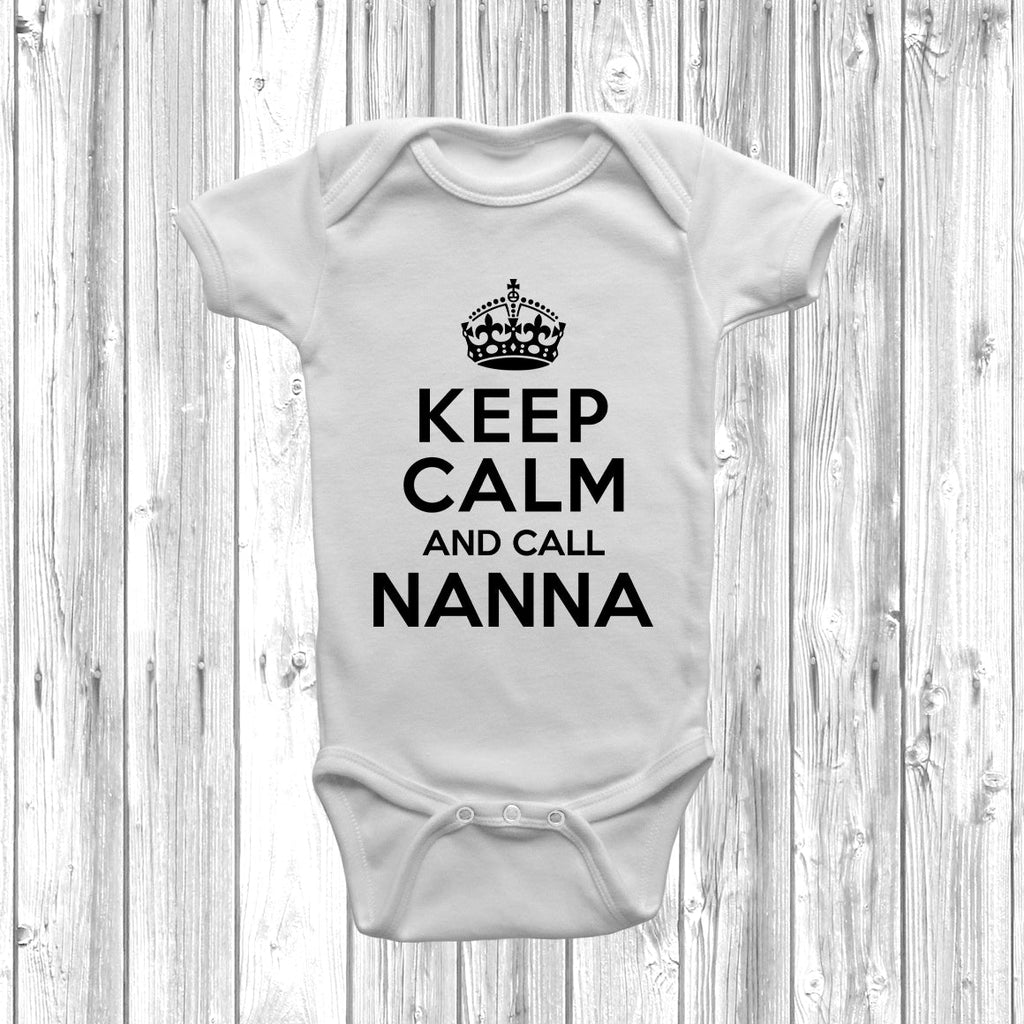 Get trendy with Keep Calm And Call Nanna Baby Grow - Baby Grow available at DizzyKitten. Grab yours for £7.95 today!