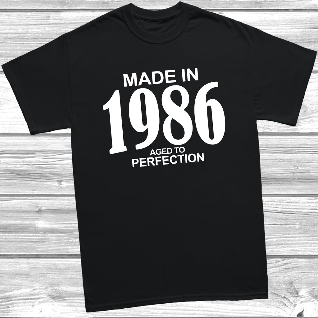 Made in 1986 aged to perfection t shirt design