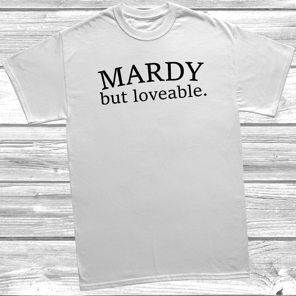 Funny casual graphic tee with slogan Mardy But Loveable – everyday unisex T-Shirt