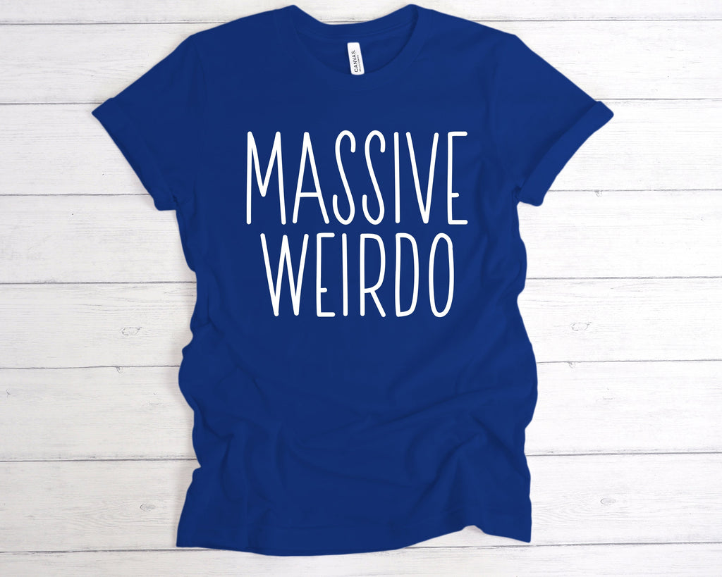 Get trendy with Massive Weirdo T-Shirt - T-Shirt available at DizzyKitten. Grab yours for £12.99 today!