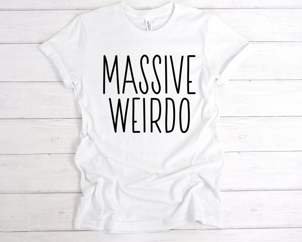 Get trendy with Massive Weirdo T-Shirt - T-Shirt available at DizzyKitten. Grab yours for £12.99 today!