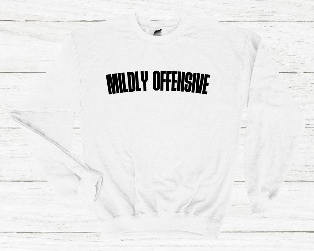 Get trendy with Mildly Offensive Sweatshirt - Sweatshirt available at DizzyKitten. Grab yours for £25.99 today!