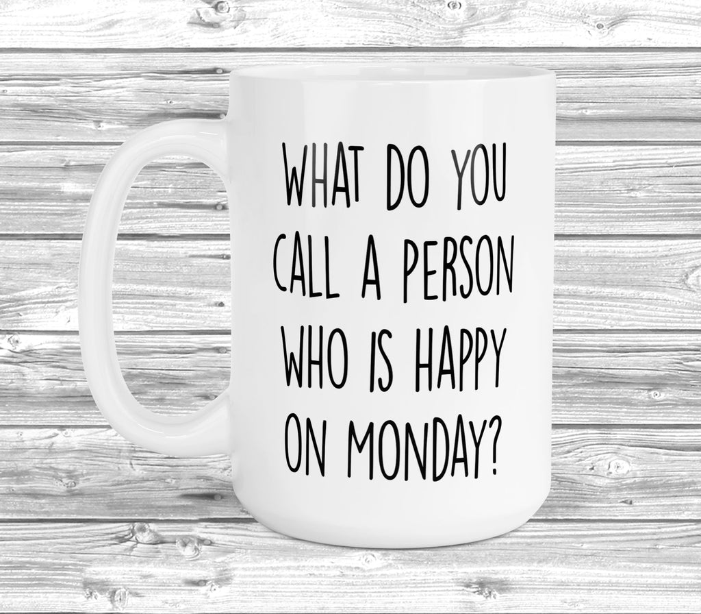 Get trendy with Happy On Monday? Retired 2025 11oz / 15oz Mug - Mug available at DizzyKitten. Grab yours for £4.49 today!