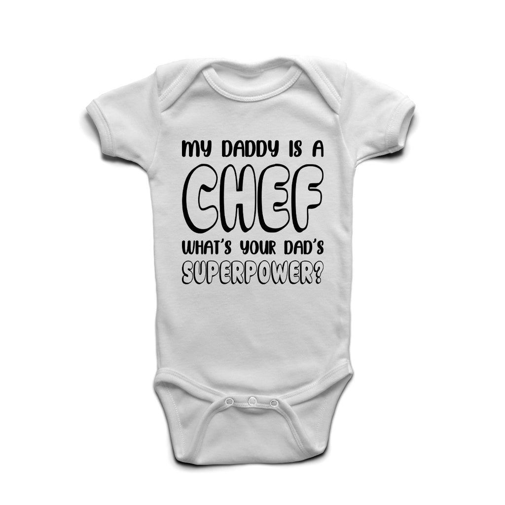 My Daddy Is A Chef What’s Your Superpower baby grow in white cotton with bold print.
