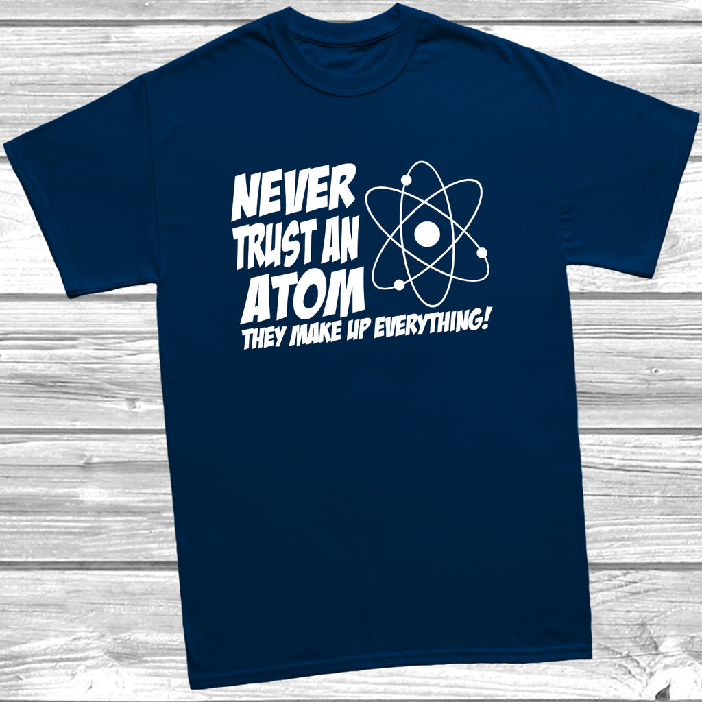 Funny atom slogan graphic tee
