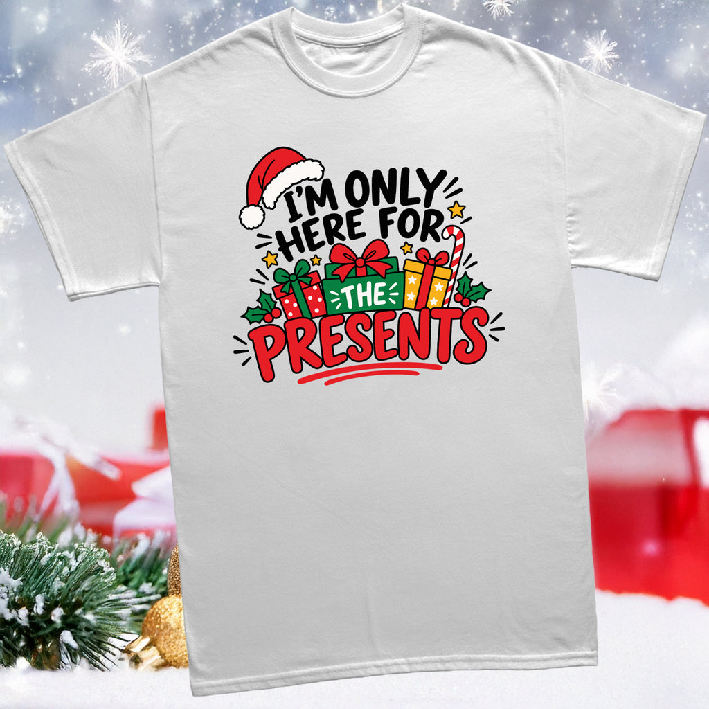 White Christmas t-shirt I’m Only Here For The Presents
