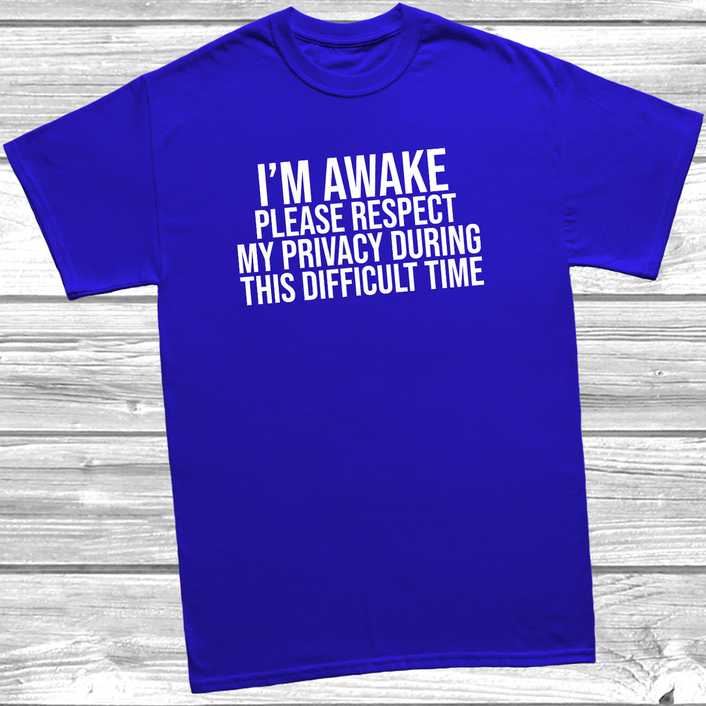 Close-up of I'm Awake Please Respect My Privacy slogan print