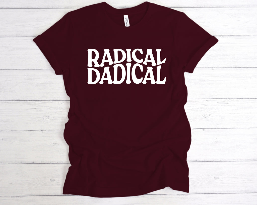 Get trendy with Radical Dadical T-Shirt - T-Shirt available at DizzyKitten. Grab yours for £12.49 today!