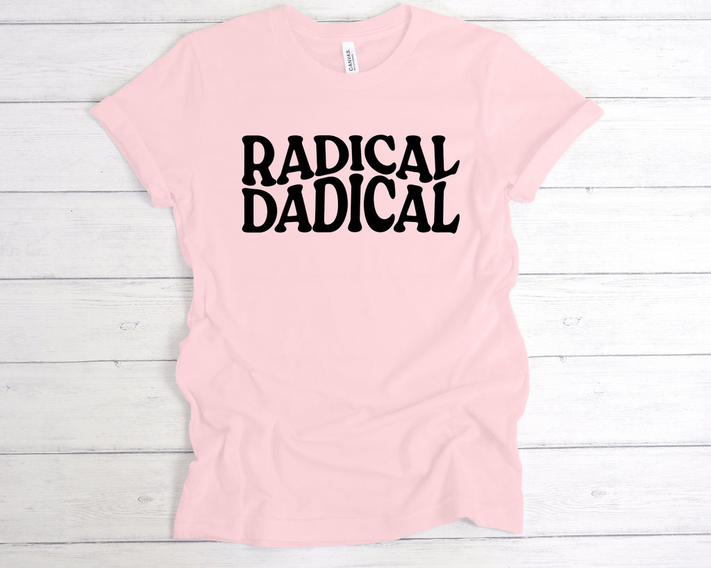 Get trendy with Radical Dadical T-Shirt - T-Shirt available at DizzyKitten. Grab yours for £12.49 today!