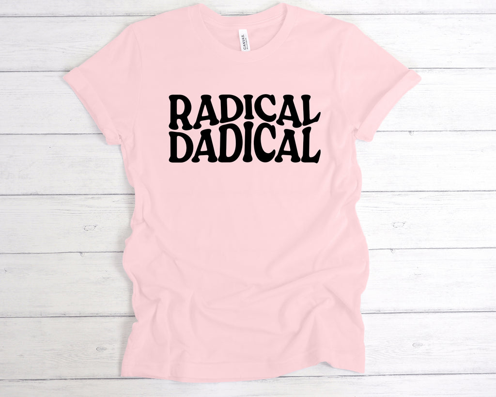 Get trendy with Radical Dadical T-Shirt - T-Shirt available at DizzyKitten. Grab yours for £12.99 today!