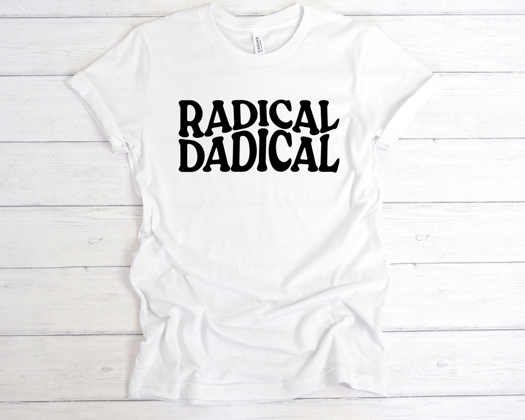 Get trendy with Radical Dadical T-Shirt - T-Shirt available at DizzyKitten. Grab yours for £12.49 today!