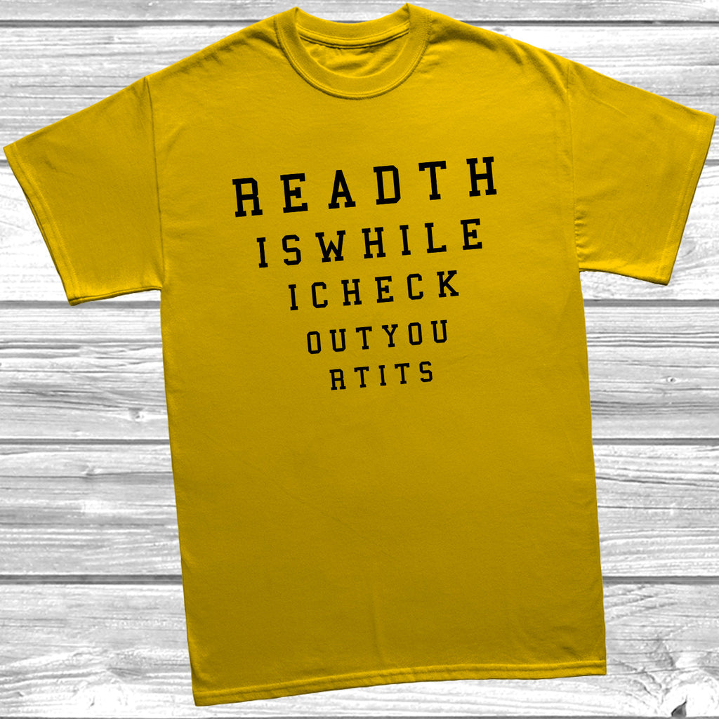 Get trendy with Read This While I Check Out Your Tits T-Shirt - T-Shirt available at DizzyKitten. Grab yours for £9.99 today!